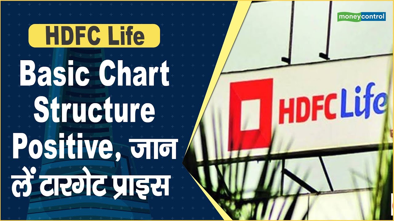 HDFC Life Share Price Basic Chart Structure Positive hdfc-life-share-price-basic-chart-structure-positive