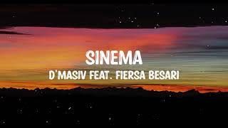D'Masiv Feat. Fiersa Besari - Sinema | Lyric Video