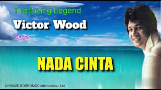 NADA CINTA = Victor Wood (The Voice Of Love - Indonesian Version) w/Lyrics