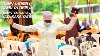 DAMU YA YESU YATIRIRIKA & TUNAKIRI DAMU YA YESU INAOKOA INAKOMBOA