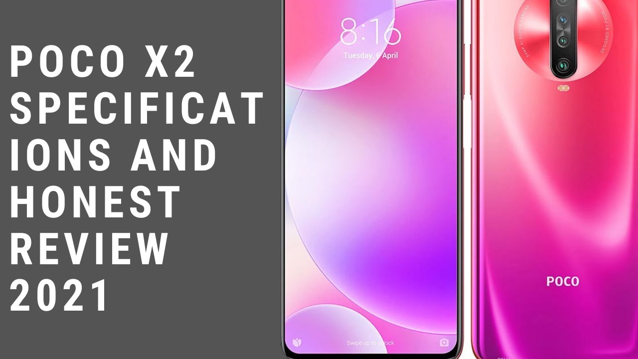 Poco X2 Specifications And Honest Review 2021