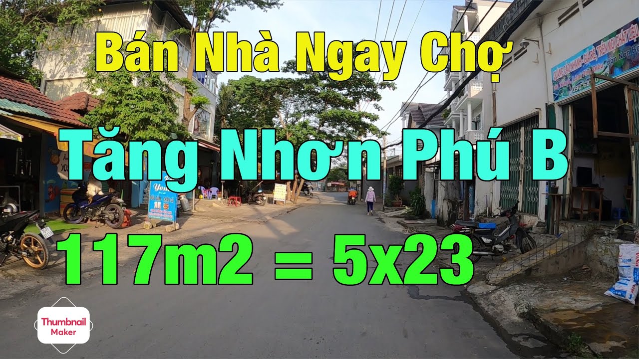 Bán Nhà Quận 9 I Ngay Chợ Tăng Nhơn Phú B 117m2=5x23 I Giá Quá Rẻ