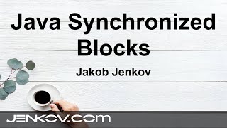Java Synchronized - The synchronized keyword in Java and Java synchronized blocks and methods