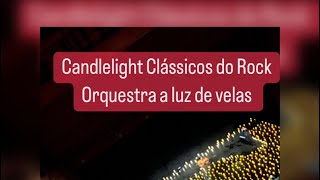 Orquestra O Candlelight: Clássicos do Rock à luz de velas