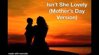 Isn't She Lovely (Mother's Day Version) 'Updated' by Austin Eckert