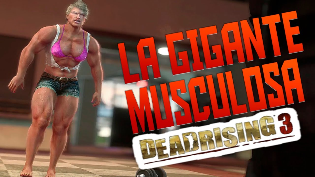 ᐈ La Gigante Musculosa Dead Rising 3 Juegos Gratis En Linea - #U1408 la chica mas fuerte y musculosa de roblox weight