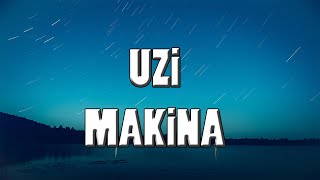 Uzi - Makina - Lyrics