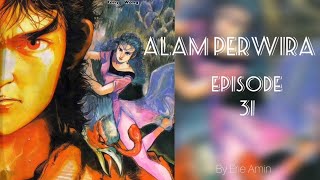 ALAM  PERWIRA - Episode 31