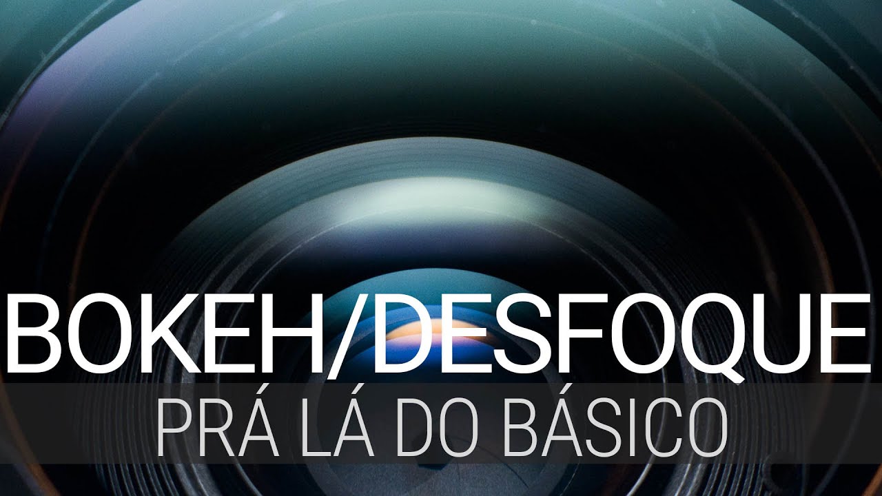 Bokeh, desfoque e abertura - Pra Lá do Básico #desfoque #bokeh #fotografia