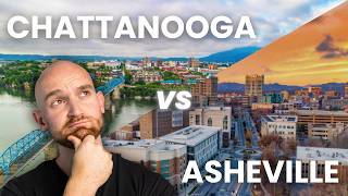 Living in Chattanooga vs Asheville - Which is the better city to live