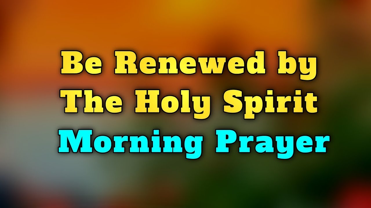 Эта утренняя молитва преобразит ваше сердце 🔥 | Обновитесь Святым Духом