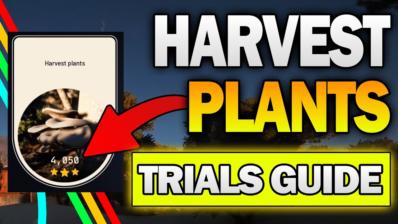 Fast Guide for Harvest Plants Trial | How to get Easy 3 Stars in Trials in Arc Raiders