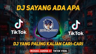 DJ SAYANG ADA APA VIRAL TIKTOK TERBARU 2021