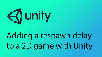 Unity 2D Game Design Tutorial 24 - Adding a respawn delay