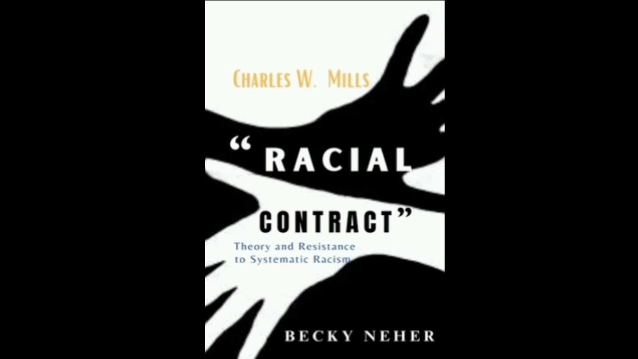 Charles Mills – The Racial Contract | Explained