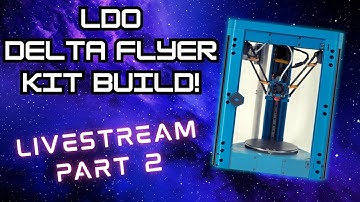 DELTA FLYER 3d Printer KIT BUILD! PART 2 #livestream ivestream