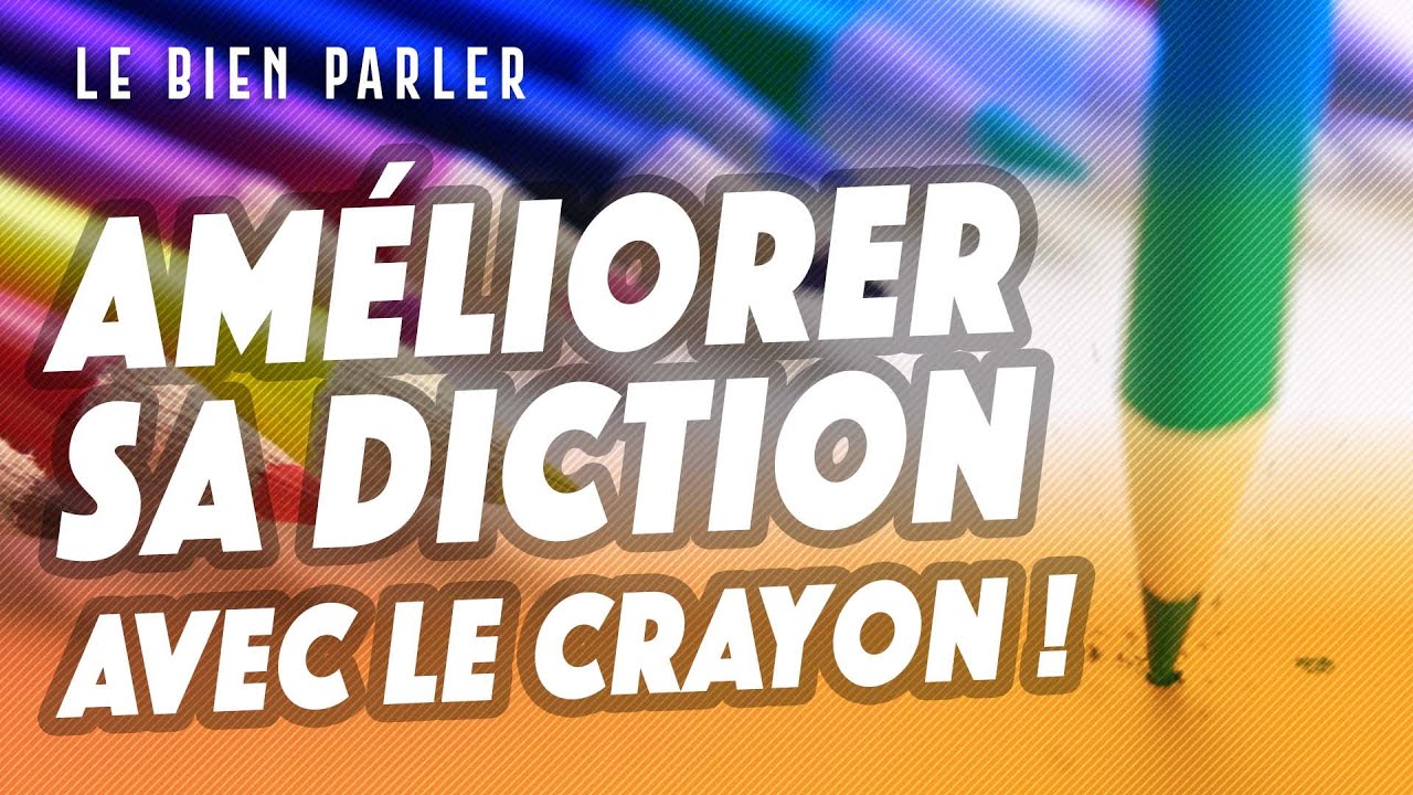 Comment améliorer sa diction avec la technique du crayon