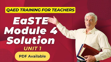 EaSTE Module 4 Unit1 Training Solution For Teachers | QAED App | Complete it 100%