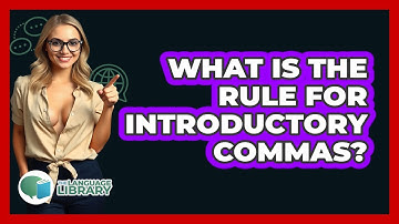 What Is The Rule For Introductory Commas?