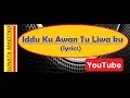 Iddu Ku Awan Tu Liwa Ku (lyrics)