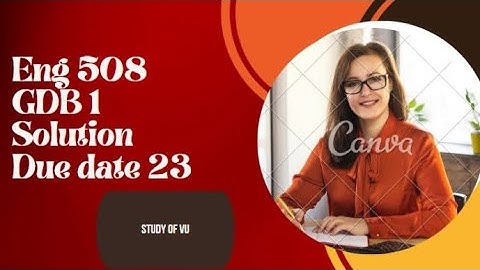 ENG 508 GDB 1 || Semantics and Pragmatics (Eng508) || Correct Solution  2023