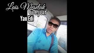 Lais Meseluk - Gejur (Cover) Yan Edi belek toktok official.