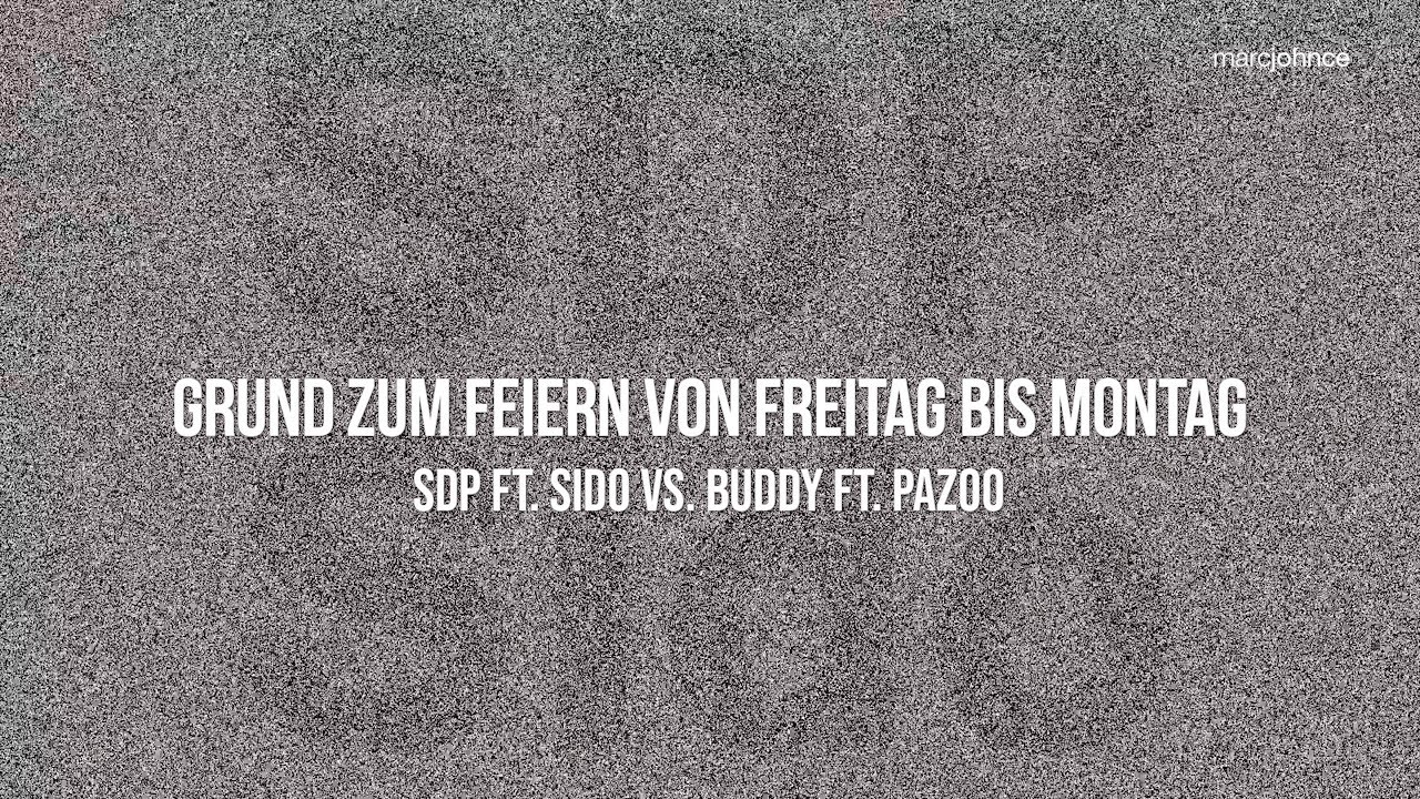3 Tage Wach Von Freitag Bis Montag Lyrics Grund zum Feiern von Freitag bis Montag [Marc Johnce Bastardschlager