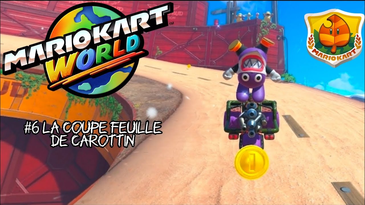 #6 COUPE FEUILLE DE CAROTTIN | MARIO KART WORLD - LET'S PLAY FR