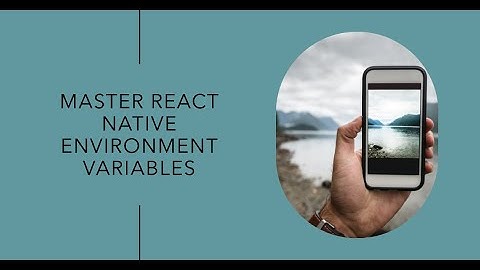 How to use environment variables in react native