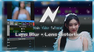 Lens Blur + Lens distortion // Node Video tutorial 🤍✨ #edit #node_video