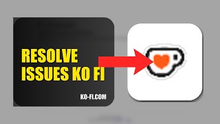 How To Resolve Login Issues On Ko Fi 2026 (QUICK STEPS)