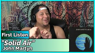 John Martyn- Solid Air (REACTION//DISCUSSION)