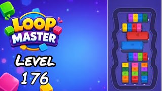 Loop Master Level 176 Walkthrough
