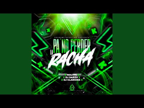 Ver Pa no perder la racha (feat. Dj Darzu & Dj ClarionX) en YouTube