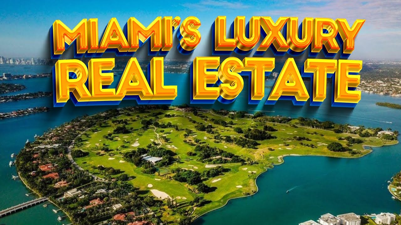 Miami's Luxury Real Estate YouTube