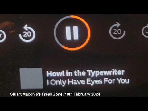 Howl in the Typewriter on Stuart Maconie's Freak Zone, BBC Radio 6, 18th February 2024