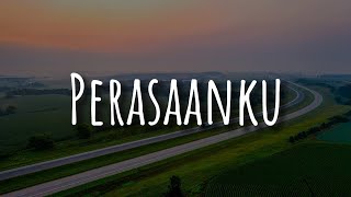 Fieya Julia,  Damia,  Wany Hasrita - Perasaanku (Lirik)