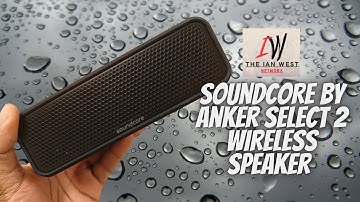 Soundcore by Anker Select 2 Waterproof Speaker review (Ross deals)