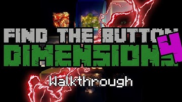 Find the Button: Dimensions 4 WALKTHROUGH