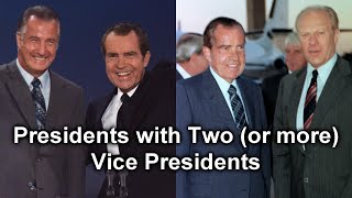 Which Presidents Had Multiple Vice Presidents?