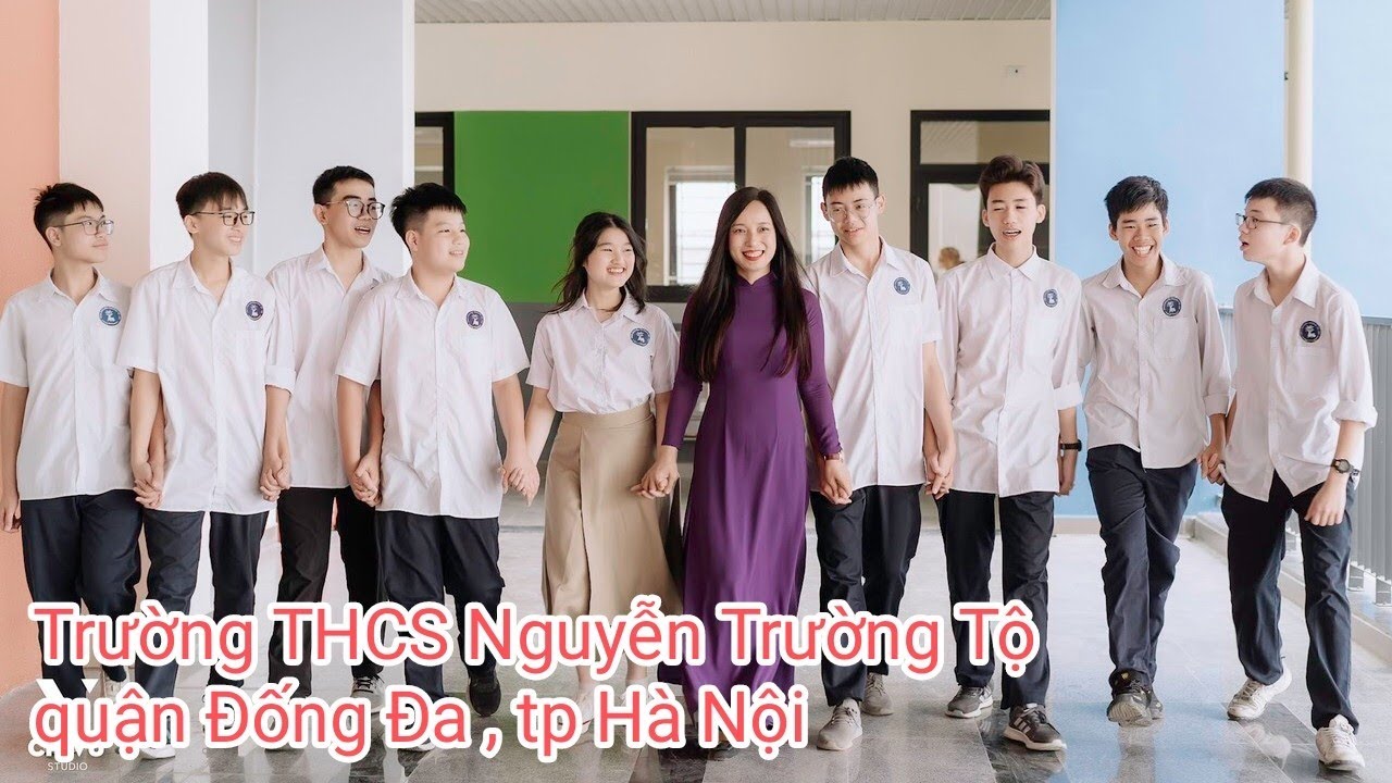 Trường THCS Nguyễn Trường Tộ , quận Đống Đa , thành phố Hà Nội