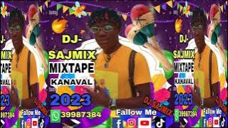 MIXTAPE KANAVAL DJ SAJMIX #2023 #JAZZ LA SWA 🔥🔥🔥🔥🔥