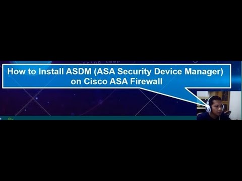 How to Install ASDM (ASA Security Device Manager) on a Cisco ASA Firewall