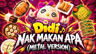 Nak Makan Apa - Didi and Friends (Metal Version) | Metal Beat | Metal Remix