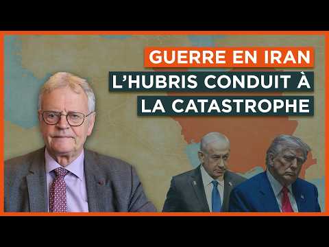 Guerre en Iran : l’hubris conduit à la catastrophe