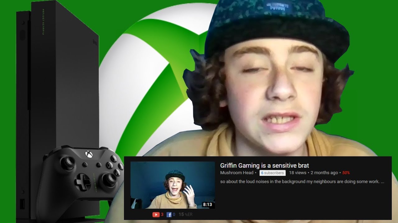 The Angriest Xbox One Fanboy on YouTube Roasts Me Griffin Gaming