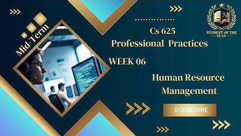 Cs625 Professional practice Week 6|Cs625 Short lectures | Cs625 Midterm preparation