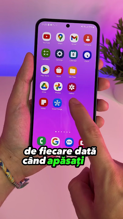 Nu știi trucul ăsta pe Samsung