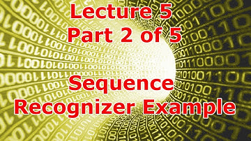 Lecture 5.2 - Sequence Recognizer Example (Mx1)
