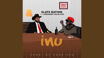 Inu (feat. President Salva Kiir)